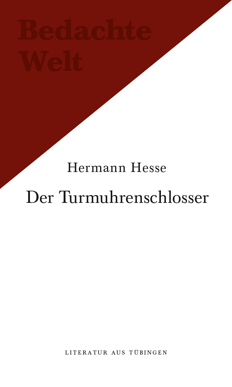 Hesse, Der Turmuhrenschlosser. Die Novembernacht. Eine Tübinger Erinnerung. Hans