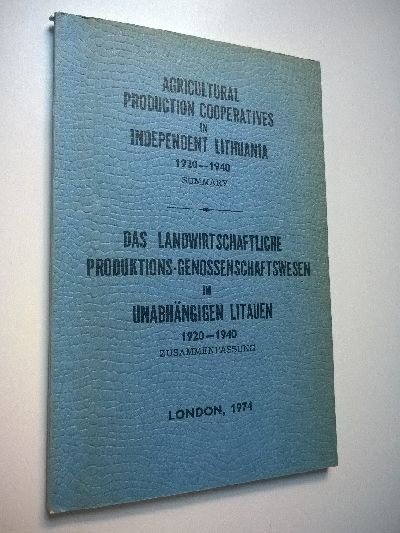 Agricultural Production Cooperatives in Independent Lithuania 1920-1940. Das Lan