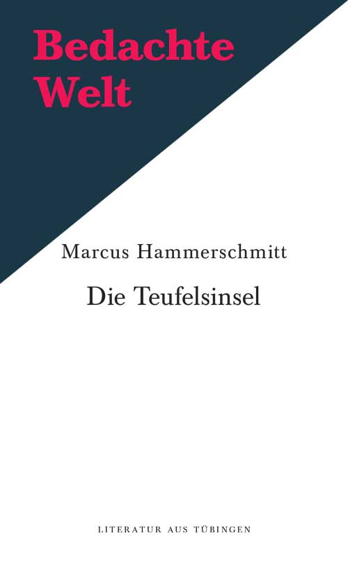 Hammerschmitt, Die Teufelsinsel.